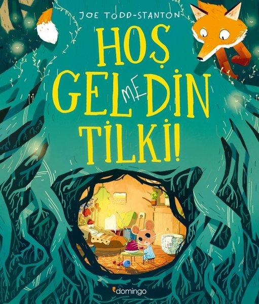 Hoş Gelmedin Tilki! | Domingo Yayınevi (İnce Kapak)  - Resim 1