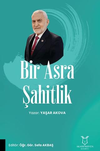 Bir Asra Şahitlik | Akademisyen Kitabevi (Ciltsiz)  - Resim 1