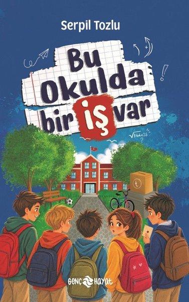 Bu Okulda Bir İş Var | Genç Hayat (İnce Kapak)  - Resim 1