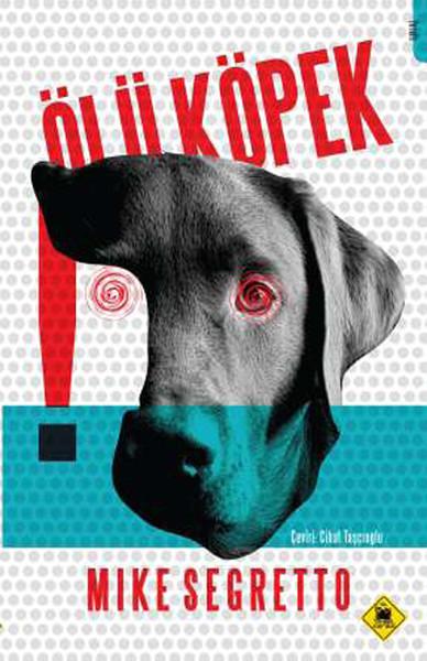 Ölü Köpek | Tembel Hayvan Yayınları (İnce Kapak)  - Resim 1