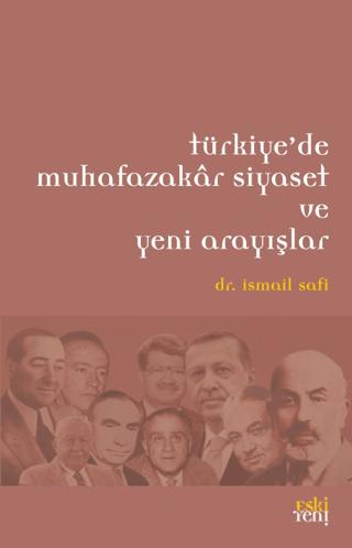Türkiye’de Muhafazakar Siyaset ve Yeni Arayışlar