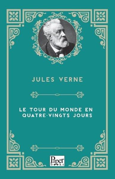 Le Tour Du Monde En Quatre-Vingts Jours | Paper Books (İnce Kapak)  - Resim 1