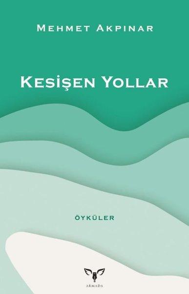 Kesişen Yollar - Öyküler | Armada (İnce Kapak)  - Resim 1