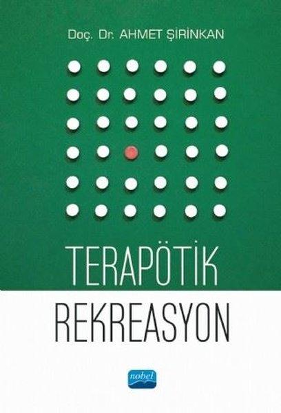 Terapötik Rekreasyon | Nobel Akademik Yayıncılık (İnce Kapak)  - Resim 1