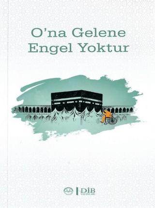 O’na Gelene Engel Yoktur | Diyanet İşleri Başkanlığı (Ciltsiz)  - Resim 1