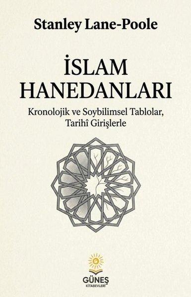 İslam Hanedanları - Kronolojik ve Soybilimsel Tablolar Tarihi Girişlerle | Güneş Kitabevleri (İnce Kapak)  - Resim 1