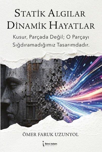 Statik Algılar Dinamik Hayatlar | İkinci Adam Yayınları (İnce Kapak)  - Resim 1