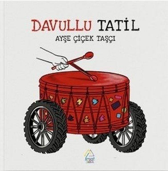 Davullu Tatil | Mahlas Çocuk (İnce Kapak)  - Resim 1