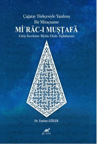 Çağatay Türkçesiyle Yazılmış Bir Miraçname: Miʿrac-ı Mustafa
