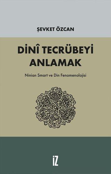 Dini Tecrübeyi Anlamak | İz Yayıncılık (İnce Kapak)  - Resim 1