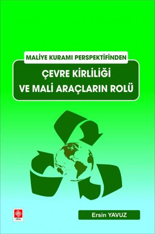 Çevre Kirliliği ve Mali Araçların Rolü