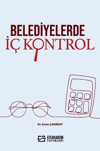 Belediyelerde İç Kontrol | Efe Akademi Yayınları (Ciltsiz)  - Resim 1