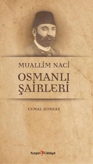 Muallim Naci Osmanli Şairleri | Kurgan Edebiyat (Ciltsiz)  - Resim 1