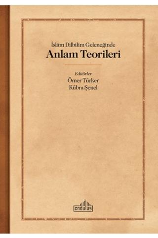 İslam Dilbilim Geleneğinde Anlam Teorileri