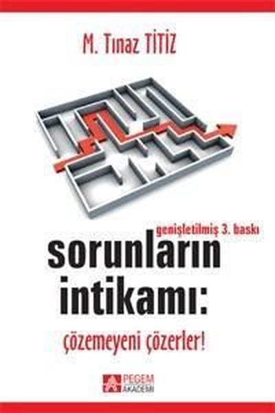 Sorunların İntikamı: Çözemeyeni Çözerler! | Pegem Akademi Yayıncılık - Araştırma-İnceleme Dizisi (İnce Kapak)  - Resim 1
