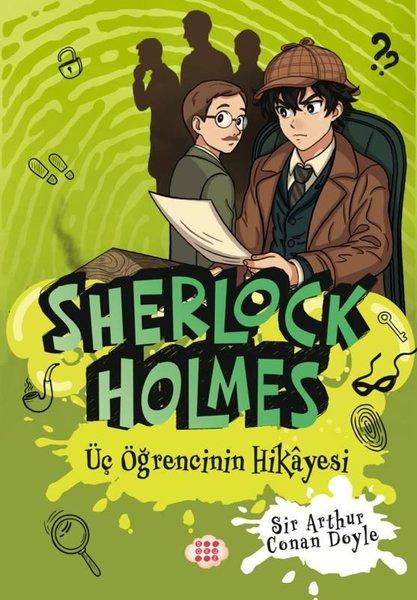Sherlock Holmes - Üç Öğrencinin Hikayesi | Dokuz Yayınları (İnce Kapak)  - Resim 1