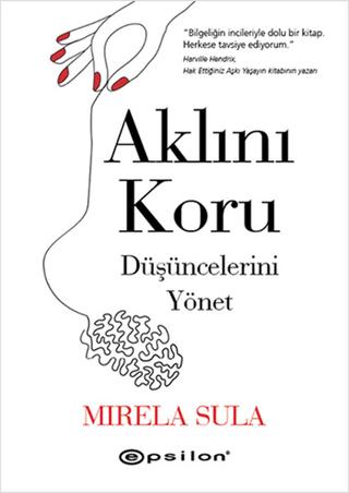 Aklını Koru Düşüncelerini Yönet | Epsilon Yayınevi (Ciltli)  - Resim 1