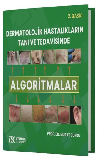 Dermatolojik Hastalıkların Tanı ve Tedavisinde Algoritmalar | İstanbul Tıp Kitabevi (Ciltsiz)  - Resim 1