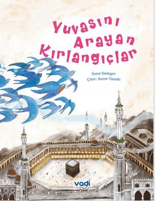 Yuvasını Arayan Kırlangıçlar | Vadi Çocuk (Ciltsiz)  - Resim 1