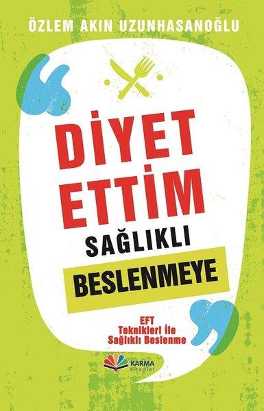 Diyet Ettim Sağlıklı Beslenmeye | Karma Kitaplar (İnce Kapak)  - Resim 1