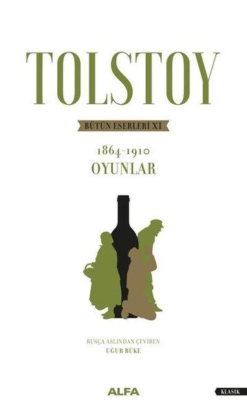 Tolstoy Bütün Eserleri 11 - 1864 1910 - Oyunlar | Alfa Yayıncılık (Ciltli)  - Resim 1