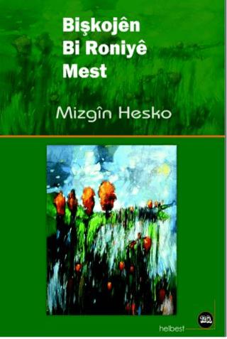 Bişkojen Bi Roniye Mest