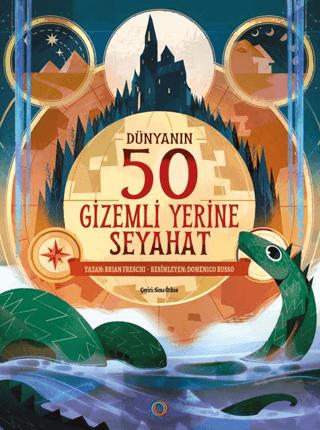 Dünyanın 50 Gizemli Yerine Seyahat | Orenda (Ciltsiz)  - Resim 1