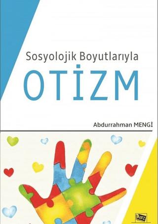 Sosyolojik Boyutlarıyla Otizm | Anı Yayıncılık (Ciltsiz)  - Resim 1