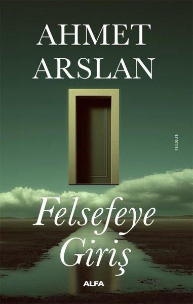 Felsefeye Giriş | Alfa Yayıncılık (İnce Kapak)  - Resim 1