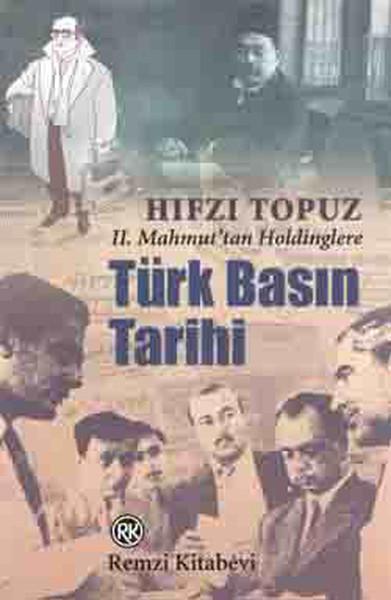 Türk Basın Tarihi | Remzi Kitabevi - Türk Yazarları Dizisi (İnce Kapak)  - Resim 1