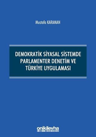 Demokratik Siyasal Sistemde Parlamenter Denetim ve Türkiye Uygulaması | On İki Levha Yayınları (Ciltsiz)  - Resim 1