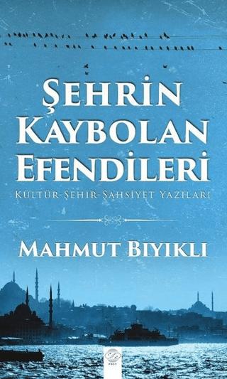 Şehrin Kaybolan Efendileri | Post Yayınevi (Ciltsiz)  - Resim 1