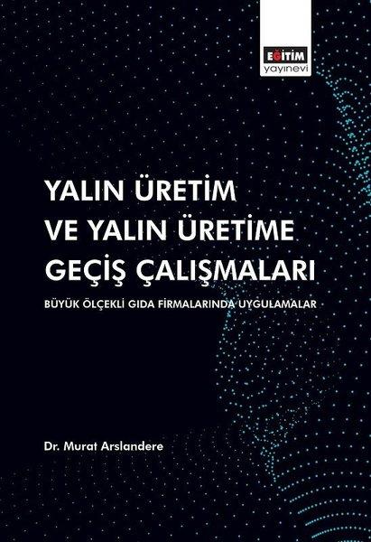 Yalın Üretim ve Yalın Üretime Geçiş Çalışmaları | Eğitim Yayınevi (İnce Kapak)  - Resim 1