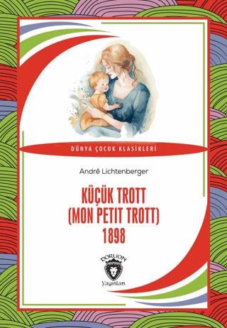 Küçük Trott (Mon Petit Trott) 1898 | Dorlion Yayınları (Ciltsiz)  - Resim 1