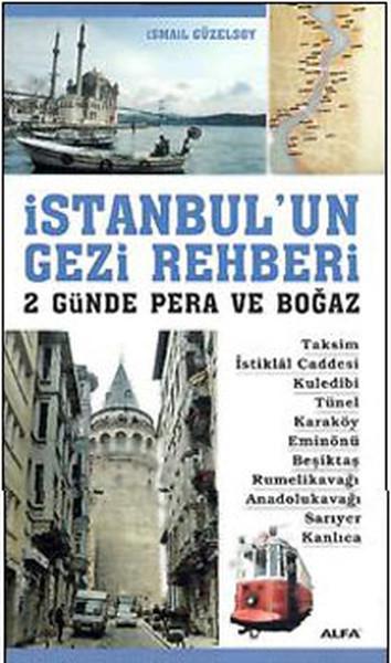 İstanbul'un Gezi Rehberi - 2 Günde Pera ve Boğaz | Alfa Yayıncılık (İnce Kapak)  - Resim 1