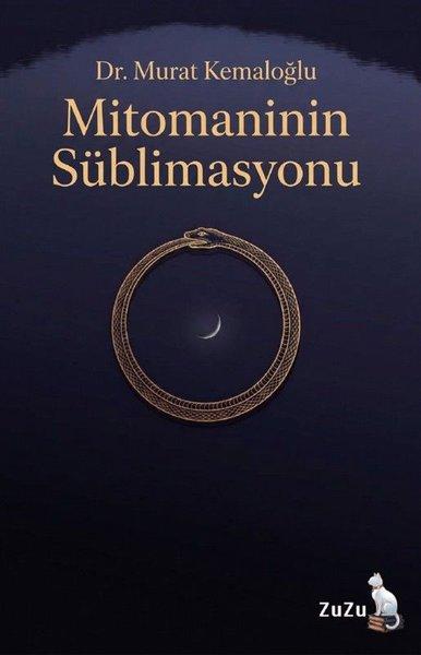 Mitomaninin Süblimasyonu | Zuzu Kitap (İnce Kapak)  - Resim 1