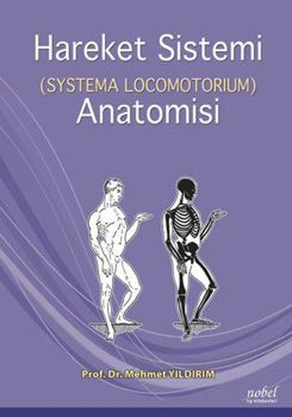 Hareket Sistemi Anatomisi - Systema Locomotorıum | Nobel Tıp Kitabevleri (İnce Kapak)  - Resim 1