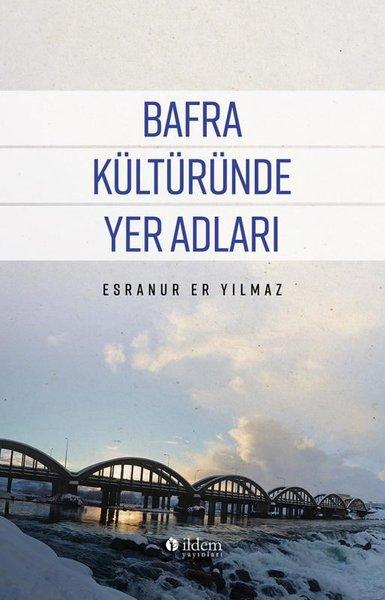 Bafra Kültüründe Yer Adları | İldem Yayınları (İnce Kapak)  - Resim 1