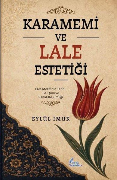Karamemi ve Lale Estetiği | Erda Yayınları (İnce Kapak)  - Resim 1