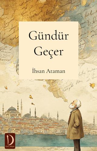Gündür Geçer | Dava Adamı Yayınları (Ciltsiz)  - Resim 1