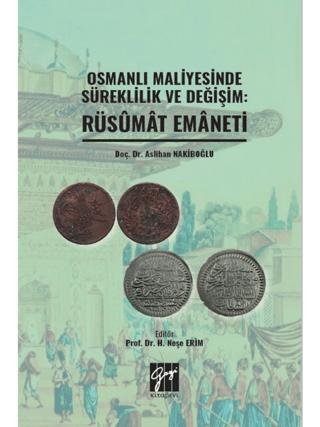 Osmanlı Maliyesinde Süreklilik ve Değişim: Rüsumat Emaneti