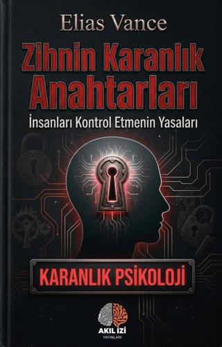 Zihnin Karanlık Anahtarları Karanlık Psikoloji | Akıl İzi Yayınları (Ciltsiz)  - Resim 1