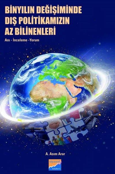 Binyılın Değişiminde Dış Politikamızın Az Bilinenleri: Anı İnceleme Yorum | Siyasal Kitabevi (İnce Kapak)  - Resim 1