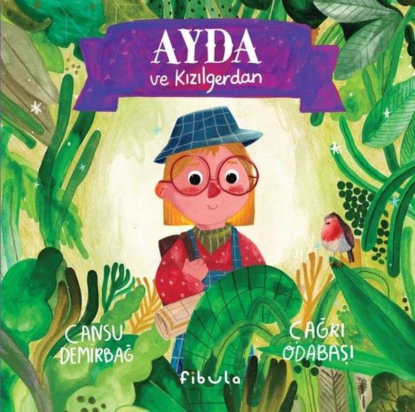 Ayda ve Kızılgerdan | Fibula Yayıncılık (Ciltli)  - Resim 1