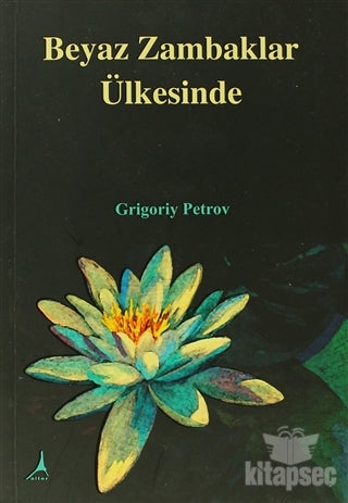 Beyaz Zambaklar Ülkesinde - Grigory Petrov kitap kapağı