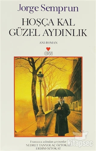 Hoşça Kal Güzel Aydınlık - Jorge Semprun kitap kapağı