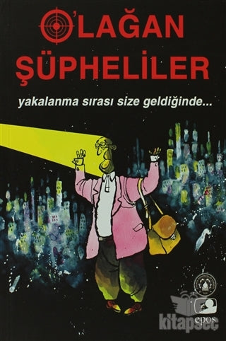 Olağan Şüpheliler Yakalanma Sırası Size Geldiğinde - Kolektif kitap kapağı