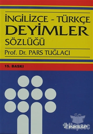 İngilizce - Türkçe Deyimler Sözlüğü - Prof. Dr. Pars Tuğlacı kitap kapağı