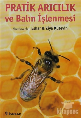 Pratik Arıcılık ve Balın İşlenmesi - Eshar Kütevin kitap kapağı