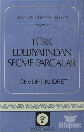 Türk Edebiyatından Seçme Parçalar - Cevdet Kudret kitap kapağı